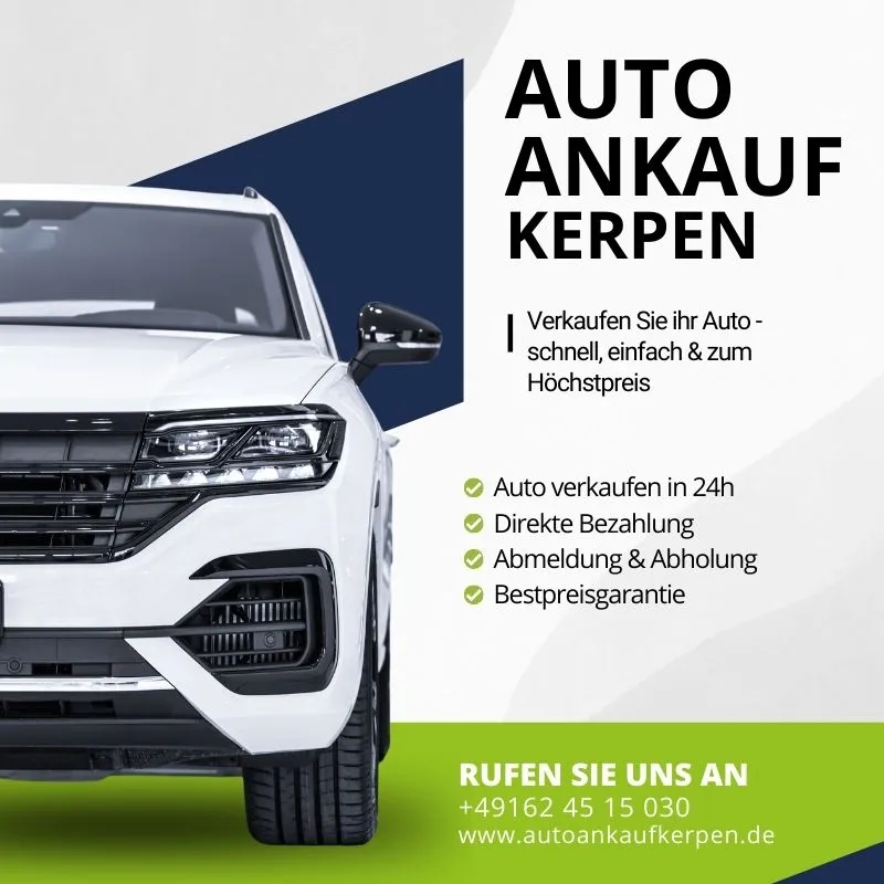 Autoankauf Kerpen - Verkaufen Sie ihr Auto - schnell, einfach & zum Höchstpreis Auto verkaufen in 24h Direkte Bezahlung Abmeldung & Abholung Bestpreisgarantie